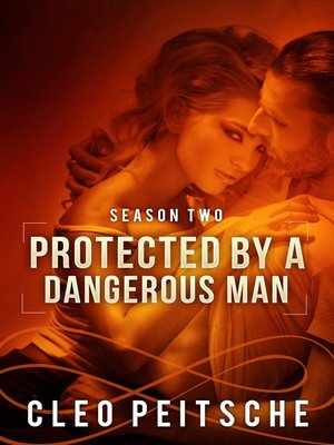 cover image of Protected by a Dangerous Man